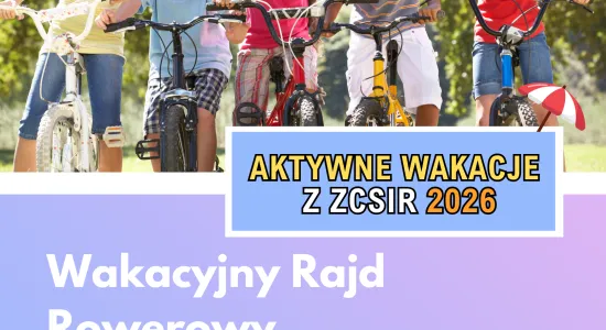 WAKACYJNY RAJD ROWEROWY