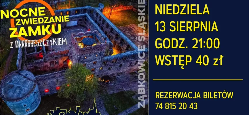 nocne zwiedzanie zamku z dreszczykiem 13 sierpnia
