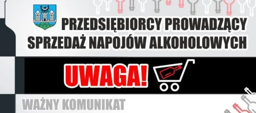 Sprzedajesz alkohol? Pamiętaj o złożeniu oświadczenia i opłaceniu I raty!