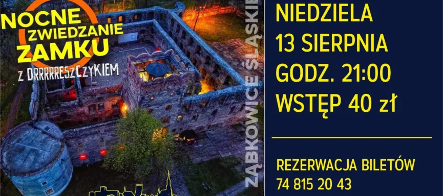 nocne zwiedzanie zamku z dreszczykiem 13 sierpnia